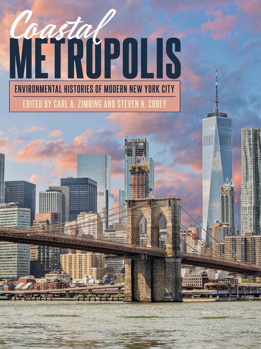 Title details for Coastal Metropolis by Carl A. Zimring - Available